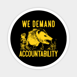 Accountability Opossum Magnet